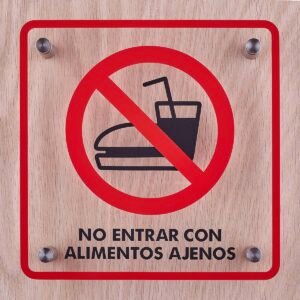Letrero acrilico señaletica no entrar con alimentos ajenos